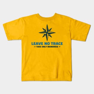 Leave no Trace, Take Only Memories Camping Kids T-Shirt